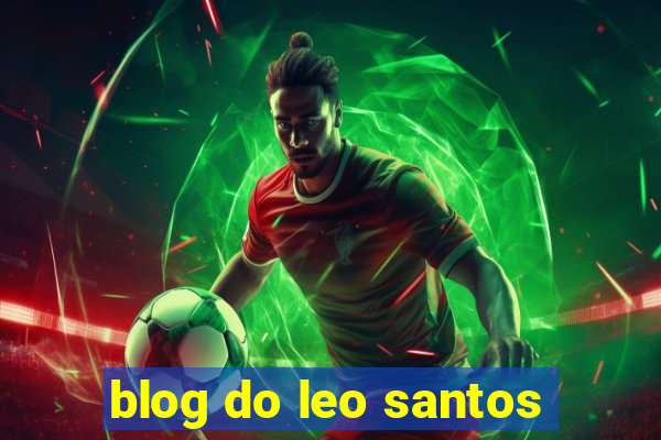 blog do leo santos